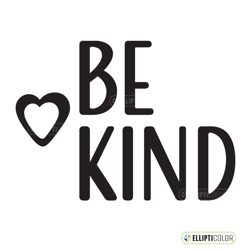 Black text 'BE KIND' with a heart symbol on a white background