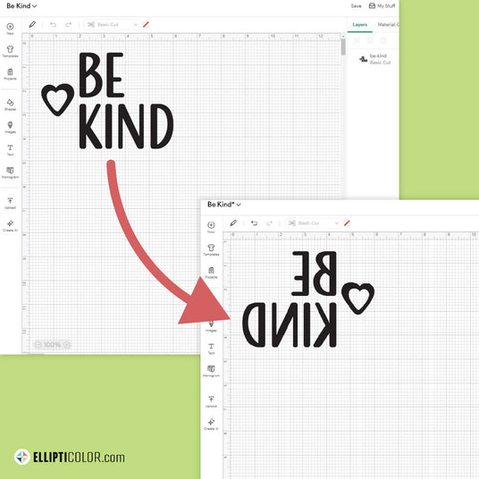 Cricut Design Space software displaying a 'Be Kind' design with an arrow pointing toward an inverted 'Be Kind' design.